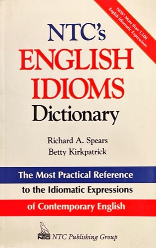 NTC’s English Idioms Dictionary 