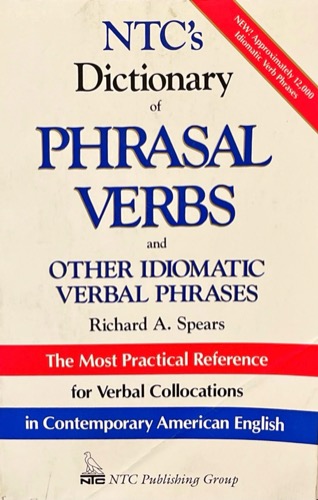 NTC’s Dictionary of PhrasalVerbs