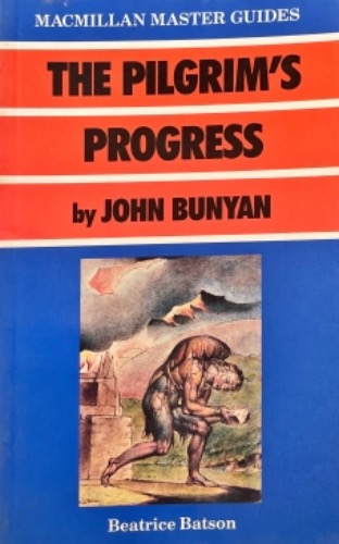 The Pilgrim’s Progress By: John Bunyan 