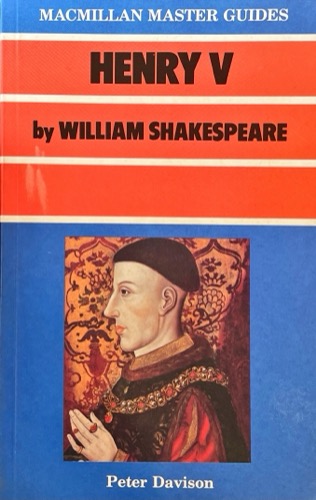 Henry V By: William Shakespeare 