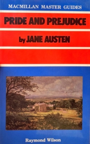 Pride and Prejudice By: Jane Austen  