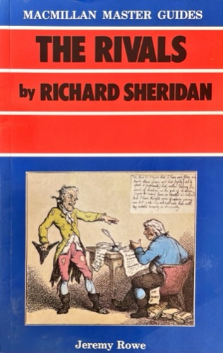 The Rivals By: Richard Sheridan 
