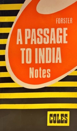 A Passage to India  By: E. M. Forster  