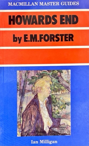 Howards End  By: E. M. Forster  