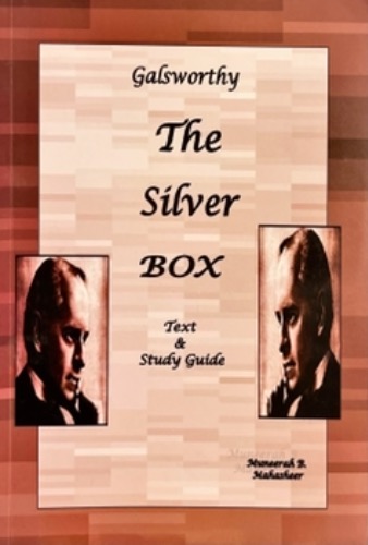 The Silver Box ... Text & Study Guide 